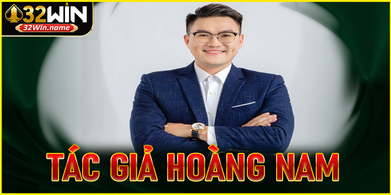 Tác giả Hoàng Nam - Quá trình thành lập và phát triển 32WIN